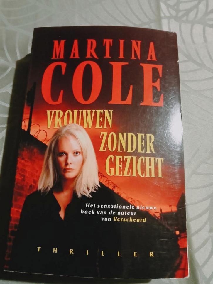 Martina Cole :  Vrouwen zonder gezicht., Boeken, Thrillers, Ophalen of Verzenden