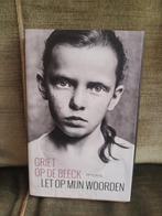 Let op mijn woorden      (Griet Op de Beeck), Boeken, België, Griet Op de Beeck, Ophalen of Verzenden, Zo goed als nieuw