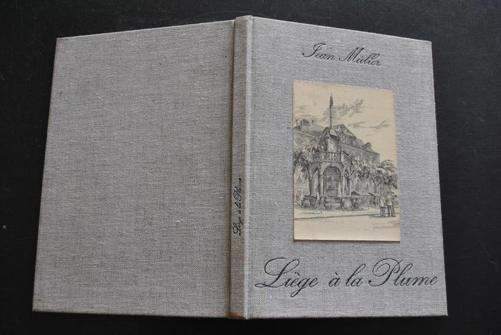 MULLER LIEGE A LA PLUME Tirage limité signé illustrations, Livres, Histoire nationale, Utilisé, Enlèvement ou Envoi