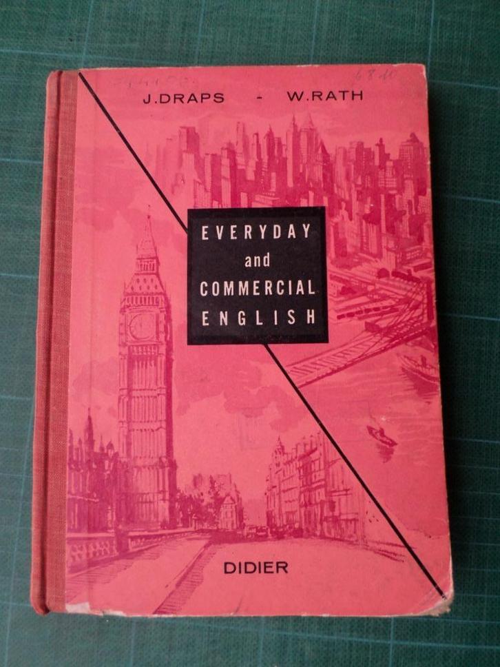 Everyday and commercial English-J.Draps/W.Rath-1966 -313 pgs, Boeken, Schoolboeken, Gelezen, Engels, ASO, Ophalen of Verzenden