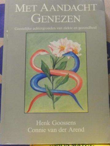 Met aandacht genezen, Henk Goossens en Connie van der Arend  beschikbaar voor biedingen