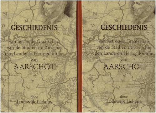 Aarschot - Geschiedenis van het oude graafschap, van stad en, Boeken, Geschiedenis | Stad en Regio, Gelezen, 20e eeuw of later