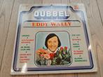 Dubbel Lp : Dubbel Eddy Wally, Ophalen of Verzenden, Zo goed als nieuw