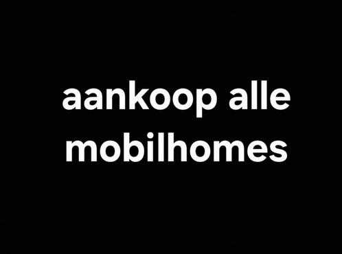 Mobilhomes,, Caravans en Kamperen, Mobilhome Inkoop