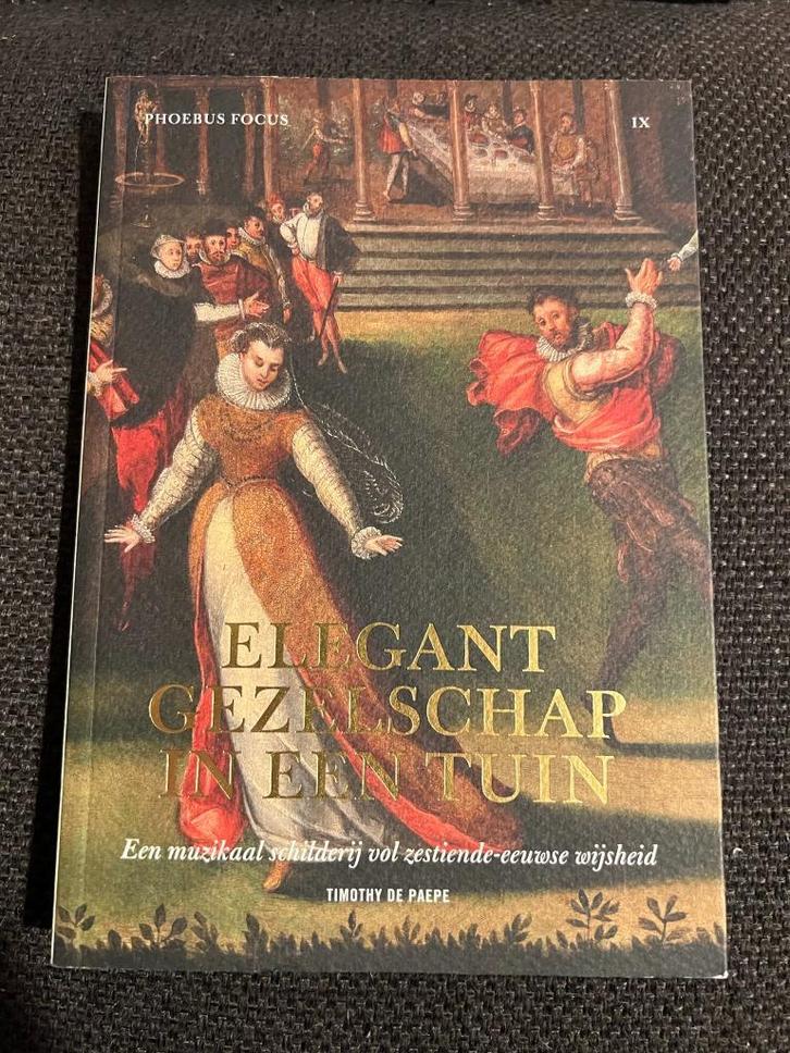 Phoebus Focus IX: Elegant gezelschap in een tuin - De Paepe, Boeken, Kunst en Cultuur | Beeldend, Zo goed als nieuw, Schilder- en Tekenkunst