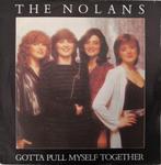 THE NOLANS - Gotta pull myself together (single), Comme neuf, 7 pouces, Pop, Enlèvement ou Envoi