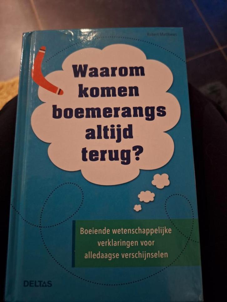 Robert Matthews - Waarom komen boemerangs altijd terug?, Livres, Science, Enlèvement ou Envoi