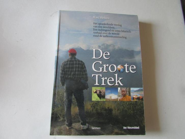 DE GROTE TREK, WERELDREIS, MARC HELSEN, Boeken, Reisverhalen, Zo goed als nieuw, Ophalen of Verzenden
