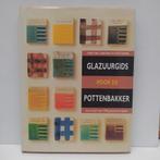 Glazuurgids voor de pottenbakker, Boeken, Hobby en Vrije tijd, Ophalen of Verzenden