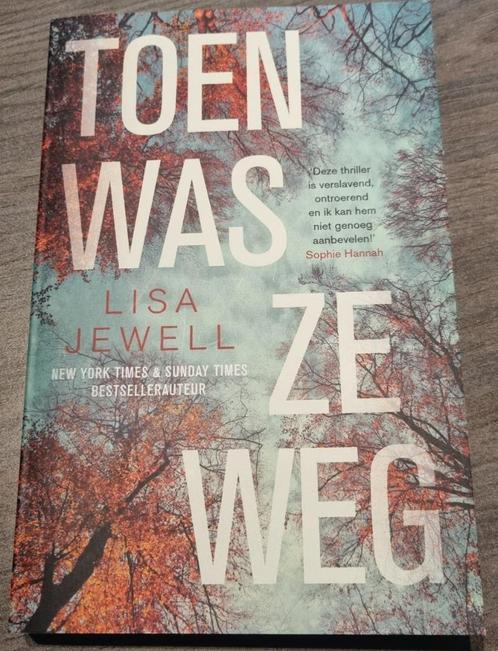 Lisa Jewell - Toen was ze weg .., Boeken, Thrillers, Ophalen of Verzenden