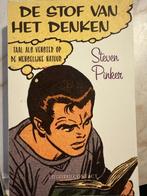 De stof van het denken - Steven Pinker, Boeken, Ophalen of Verzenden, Zo goed als nieuw, Steven Pinker