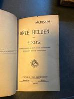 (1302 WEST-VLAANDEREN) Onze helden van 1302., Ophalen of Verzenden, Gelezen