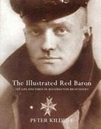 The Illustrated Red Baron - boek Engelstalig, Ophalen of Verzenden, Voor 1940, Zo goed als nieuw, Luchtmacht