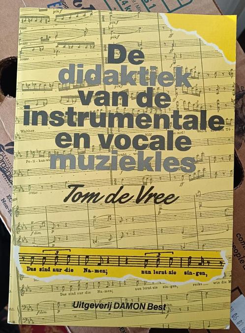 De Didactiek van Instrumentale en Vocale Muziekles :Tde Vree, Livres, Musique, Utilisé, Autres sujets/thèmes, Enlèvement ou Envoi