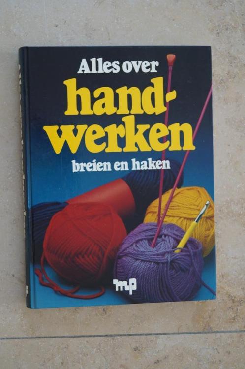 Alles over HANDWERKEN breien en haken, Hobby en Vrije tijd, Breien en Haken, Breien, Ophalen of Verzenden
