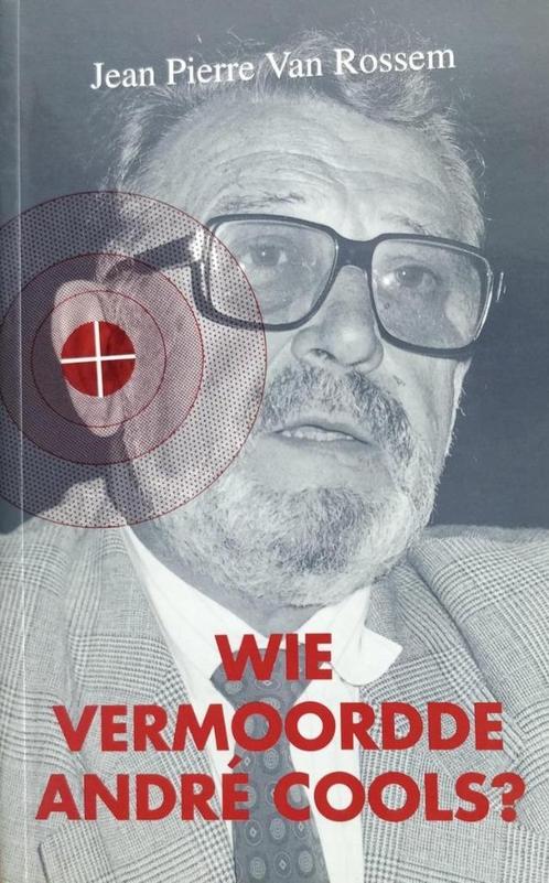 Jean Pierre Van Rossem - Wie vermoordde André Cools? (1993), Livres, Politique & Société, Neuf, Société, Envoi