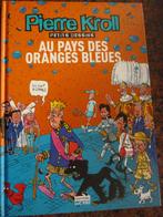 Livre, BD Pierre Kroll Les oranges Bleues, Nieuw, Ophalen of Verzenden, Eén stripboek, PIERRE KROLL