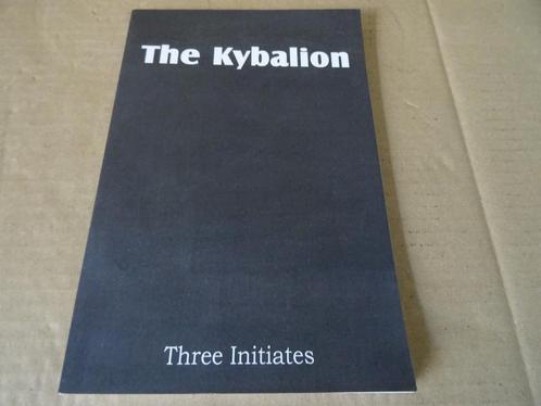 Three Initiates The Kybalion Three Initiates 2013 Non lu, Livres, Ésotérisme & Spiritualité, Comme neuf, Manuel d'instruction