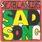 SKYBLASTERS: "Sad song", Cd's en Dvd's, Pop, Ophalen of Verzenden, 7 inch, Zo goed als nieuw