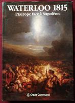 Waterloo 1815 1er empire, Enlèvement ou Envoi