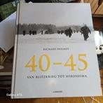 Richard Holmes - 40-45, Boeken, Tweede Wereldoorlog, Ophalen of Verzenden, Zo goed als nieuw, Richard Holmes