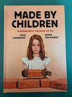 Made by Children. Kinderarbeid vroeger en nu, Ophalen of Verzenden, Zo goed als nieuw, Sofie De Schampheleire; Hilde Langeraert