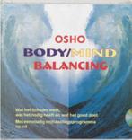 Body / Mind Balancing - Osho, Ophalen of Verzenden, Zo goed als nieuw