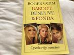 Bardot,Deneuve & Fonda - Openhartige Memoires, Livres, Biographies, Envoi