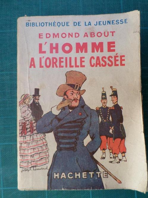 L'homme à l'oreille cassée (Edmond About) -1934 – 255 pages, Boeken, Literatuur, Gelezen, Europa overig, Ophalen of Verzenden
