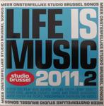 Life is music 2011.2 (Studio Brussel) - Verzamel 2CD, Cd's en Dvd's, 2000 tot heden, Ophalen of Verzenden, Zo goed als nieuw