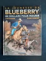 La jeunesse de Blueberry  100 dollars pour mourir, Livres, BD, Comme neuf, Enlèvement ou Envoi