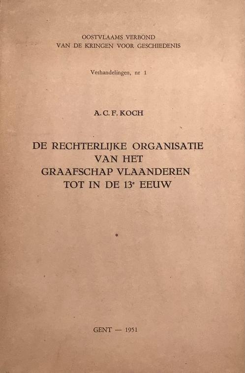De Rechterlijke Organisatie Graafschap Vlaanderen tot 13eeuw, Antiek en Kunst, Antiek | Boeken en Manuscripten, Ophalen of Verzenden