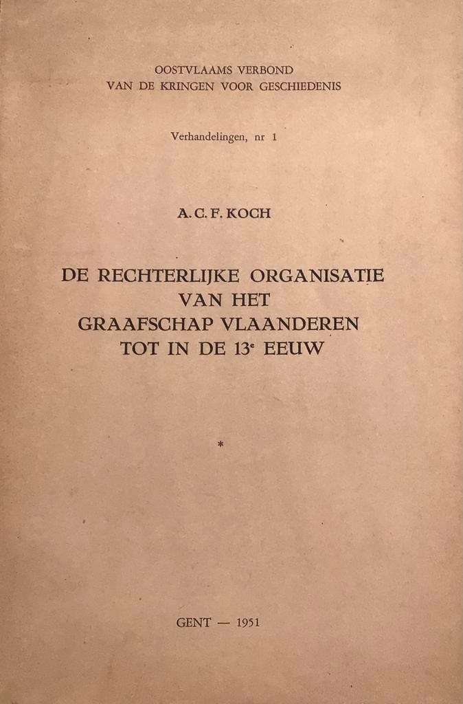 De Rechterlijke Organisatie Graafschap Vlaanderen tot 13eeuw, Antiek en Kunst, Antiek | Boeken en Manuscripten, Ophalen of Verzenden