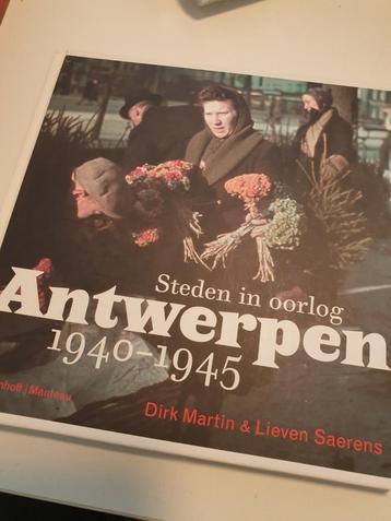 Lieven Saerens - Antwerpen 1940-1944 Steden in qoorlog hc beschikbaar voor biedingen