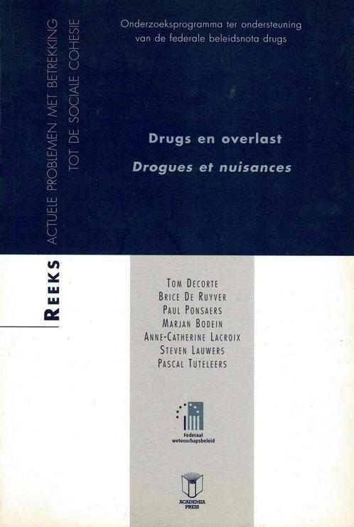 Drugs en overlast: studie van het fenomeen, de beheersing, Livres, Politique & Société, Utilisé, Enlèvement ou Envoi