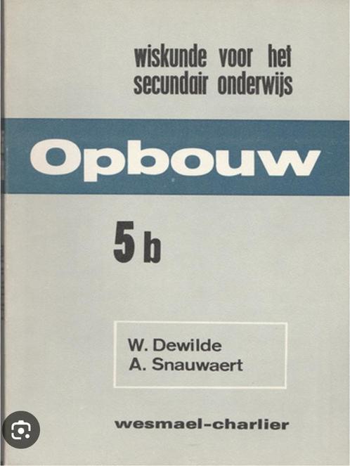 Ik zoek oude schoolboeken Wiskunde-Opbouw, Boeken, Schoolboeken, Gelezen, Wiskunde A, ASO, Ophalen of Verzenden