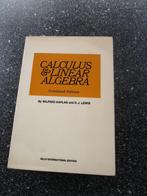 Calculus & Linear Algebra  by W Kaplan and D J Lewis, Boeken, Overige wetenschappen, Ophalen of Verzenden, Zo goed als nieuw, Kaplan en Lewis