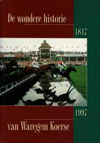 ‎De Wondere Historie Van Waregem Koerse - 1817-1997‎, Boeken, Geschiedenis | Stad en Regio, Ophalen of Verzenden, Gelezen
