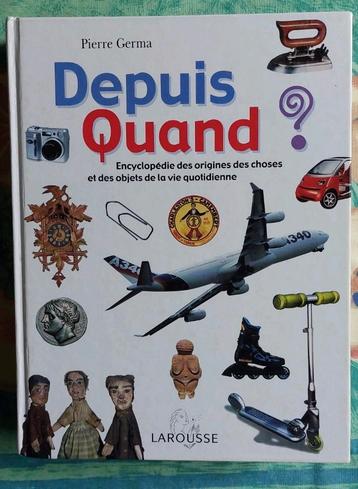 Livre Larousse.  Depuis Quand? beschikbaar voor biedingen