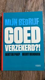 Bert De Paep - Mijn bedrijf goed verzekerd?!, Ophalen of Verzenden, Zo goed als nieuw, Bert De Paep; Geert Dehouck