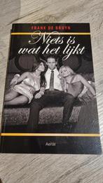 Frank de Bruyn - Niets is wat het lijkt, Ophalen of Verzenden, Zo goed als nieuw, Frank de Bruyn