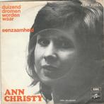 45T: Ann Christy: Duizend dromen worden waar, Ophalen of Verzenden, Gebruikt, Overige formaten, Overige genres