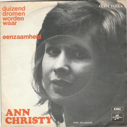 45T: Ann Christy: Duizend dromen worden waar, Cd's en Dvd's, Vinyl | Nederlandstalig, Gebruikt, Overige genres, Overige formaten