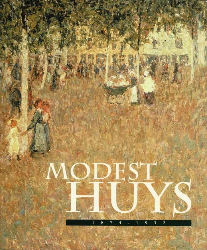 Modest Huys 1874 - 1932, Boeken, Kunst en Cultuur | Beeldend, Gelezen, Ophalen of Verzenden