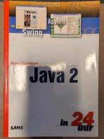 Java 2 in 24 uur Rogers Cadenhead, Boeken, Studieboeken en Cursussen, Ophalen of Verzenden, Zo goed als nieuw