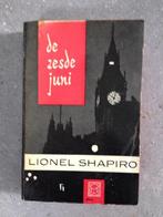 De zesde juni (Lionel Shapiro) - Wereldoorlog II, Lionel Shapiro, Ophalen of Verzenden, Tweede Wereldoorlog, Gelezen