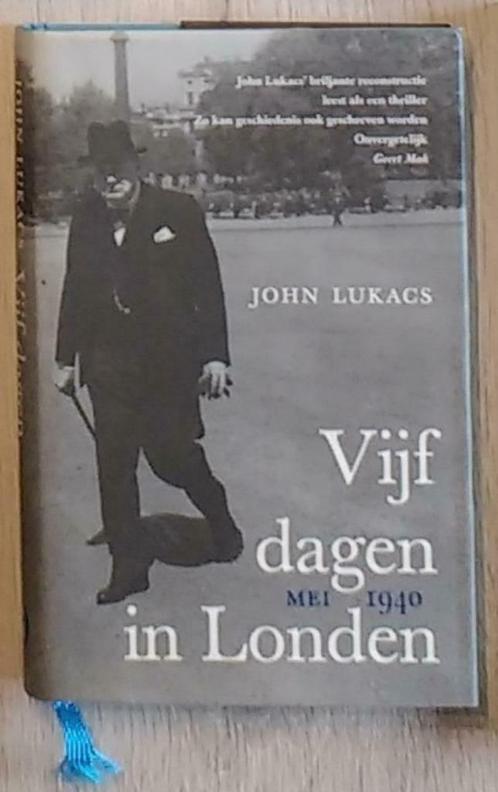 Vijf Dagen In Londen, mei 1940 (John Lukacs), Boeken, Oorlog en Militair, Nieuw, Ophalen