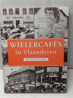 Wielercafés in Vlaanderen Walter Rottiers, Ophalen of Verzenden, Gelezen