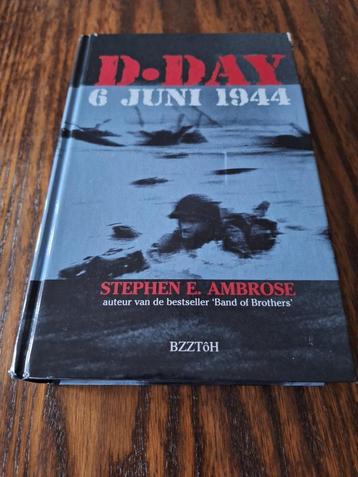 Stephen E. Ambrose : "D-DAY 6 juni 1944" beschikbaar voor biedingen