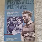 Werviks wielerwel en wee - wielrennen, Gelezen, Lopen en Fietsen, Ophalen of Verzenden, Raymond Feys